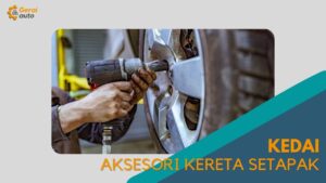 Cover Kedai Aksesori Kereta Setapak GeraiAuto