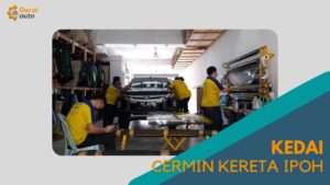 Cover Kedai Cermin Kereta Ipoh GeraiAuto