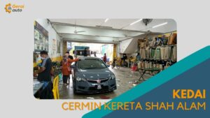 Cover Kedai Cermin Kereta Shah Alam GeraiAuto