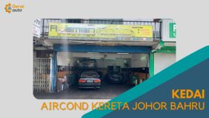 Cover Kedai Aircond Kereta Johor Bahru GeraiAuto