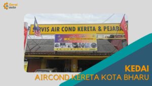 Cover Kedai Aircond Kereta Kota Bharu GeraiAuto