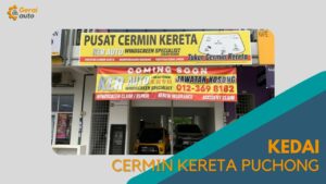 Cover kedai Cermin kereta Puchong GeraiAuto