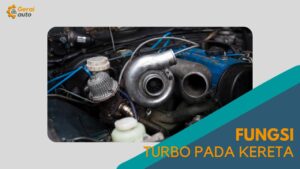 Cover Fungsi Turbo pada Kereta GeraiAuto