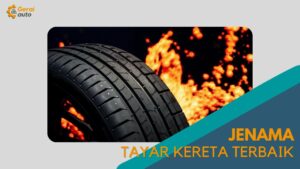 Cover Jenama Tayar kereta Terbaik GeraiAuto