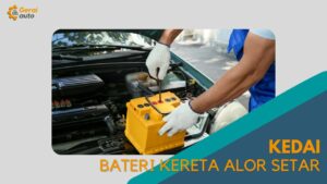 Cover Kedai Bateri Kereta Alor Setar GeraiAuto