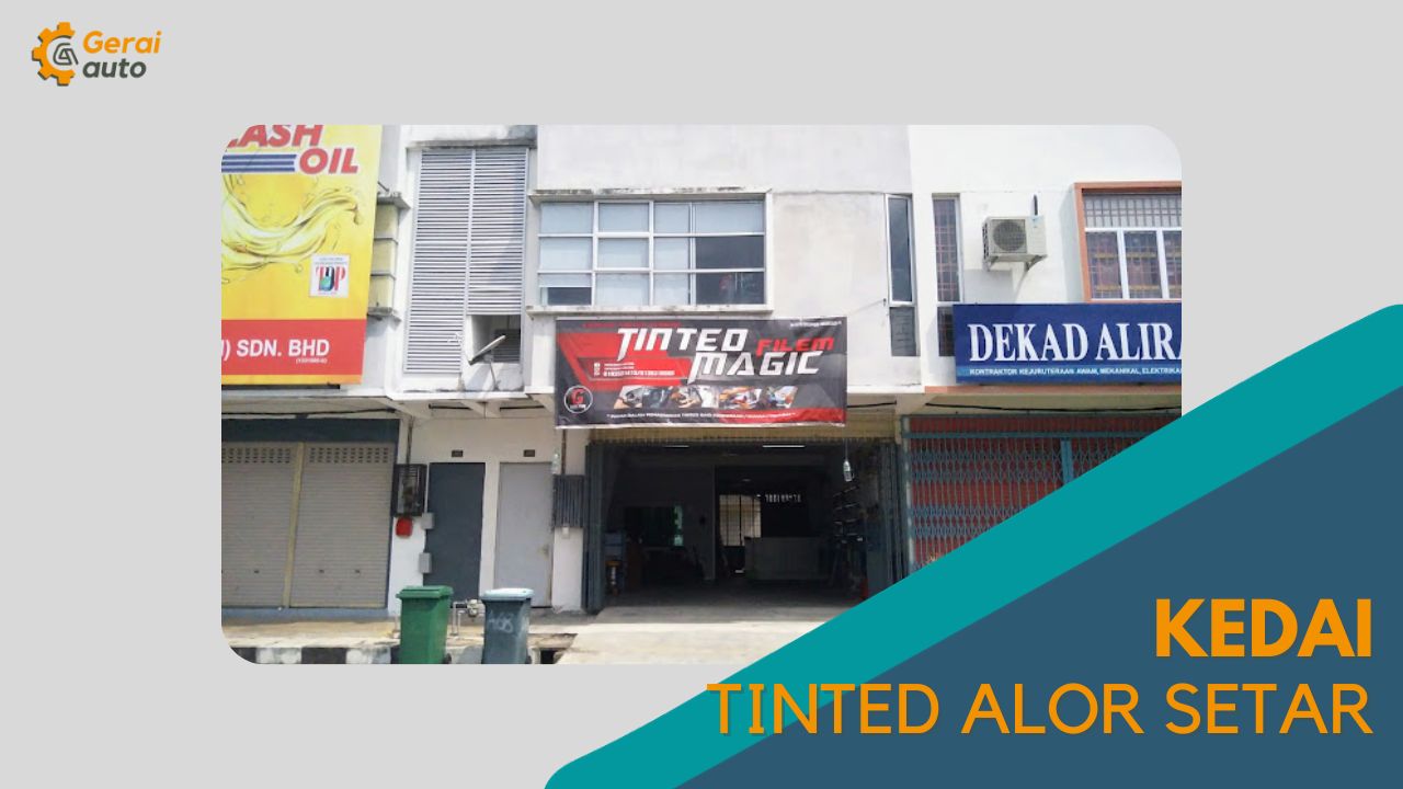 √ Top 10 Kedai Tinted Alor Setar Paling Best 2024 1340