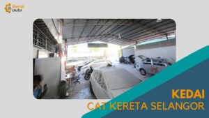 Cover Kedai Cat Kereta Cat Kereta Selangor GeraiAuto