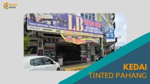 Cover Kedai Tinted Pahang GeraiAuto