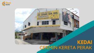 Cover kedai Cermin kereta Perak GeraiAuto