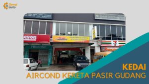 Cover Kedai Aircond Kereta Pasir Gudang GeraiAuto