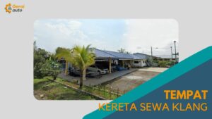 Cover Tempat Kereta Sewa Klang GeraiAuto