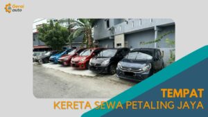 Cover Tempat Kereta Sewa Petaling Jaya GeraiAuto