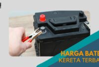 Cover Harga Bateri Kereta Terbaik 7milegae